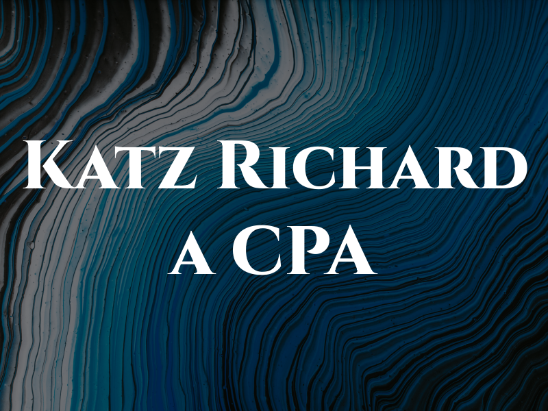 Katz Richard a CPA