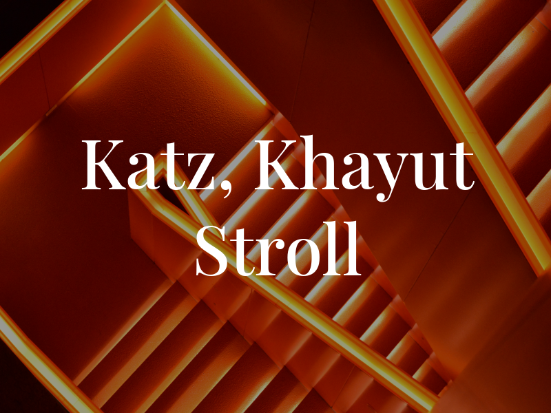 Katz, Khayut and Stroll