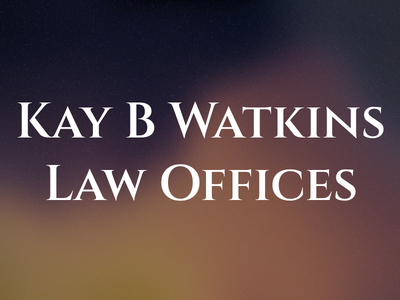 Kay B Watkins Law Offices