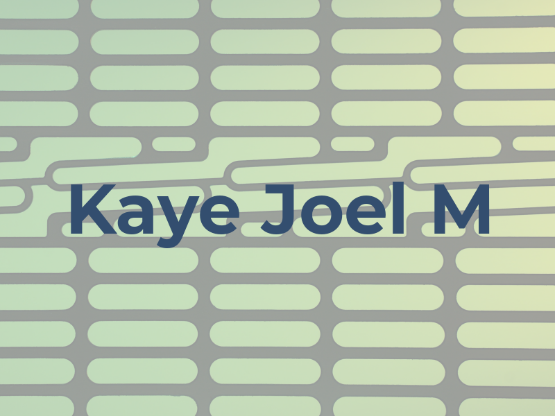 Kaye Joel M