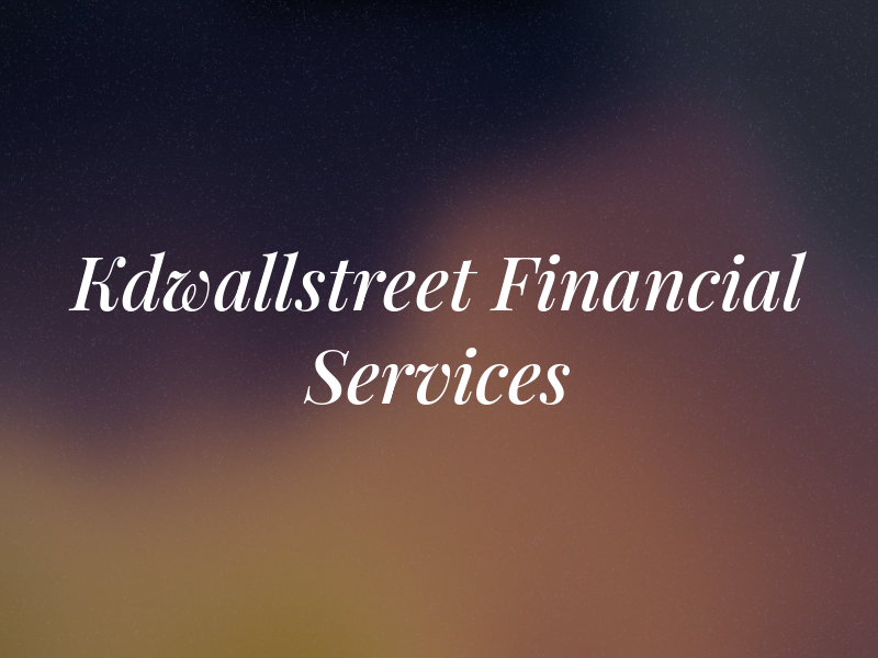 Kdwallstreet Financial Services
