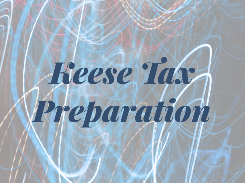 Keese Tax Preparation