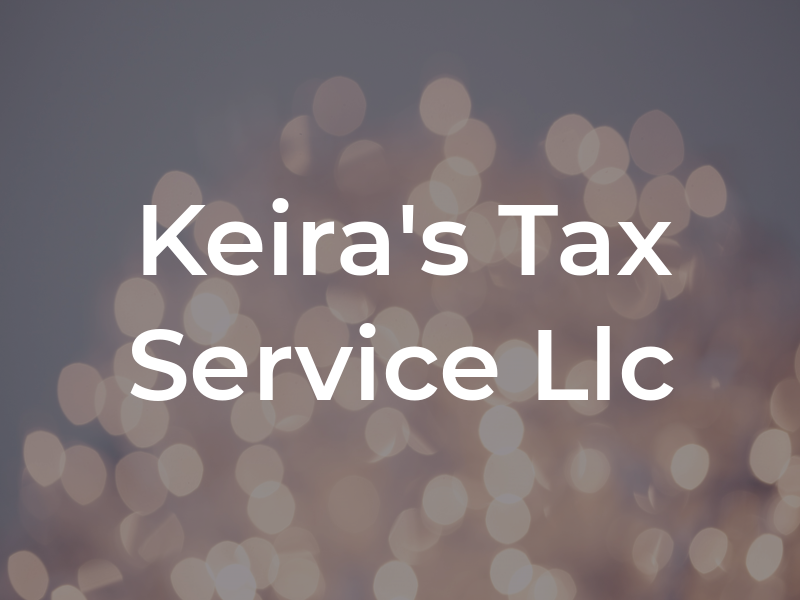 Keira's Tax Service Llc