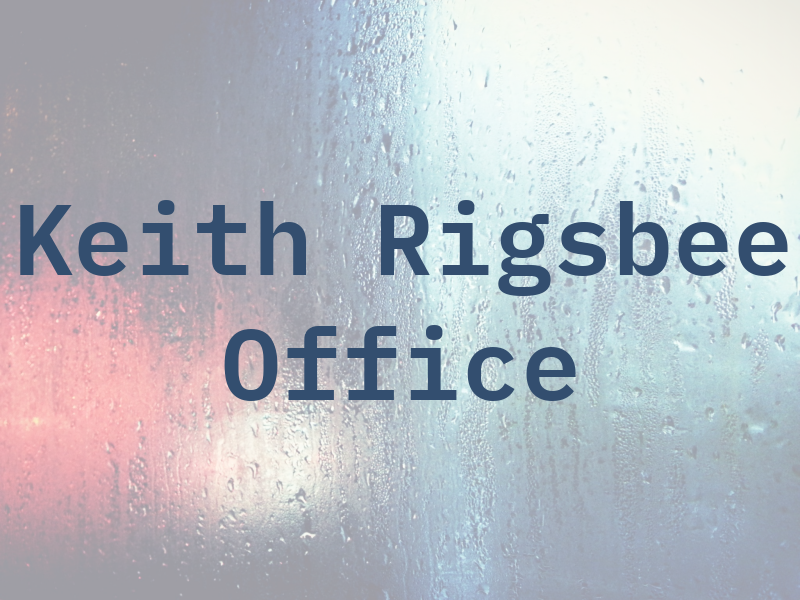 Keith W Rigsbee Law Office