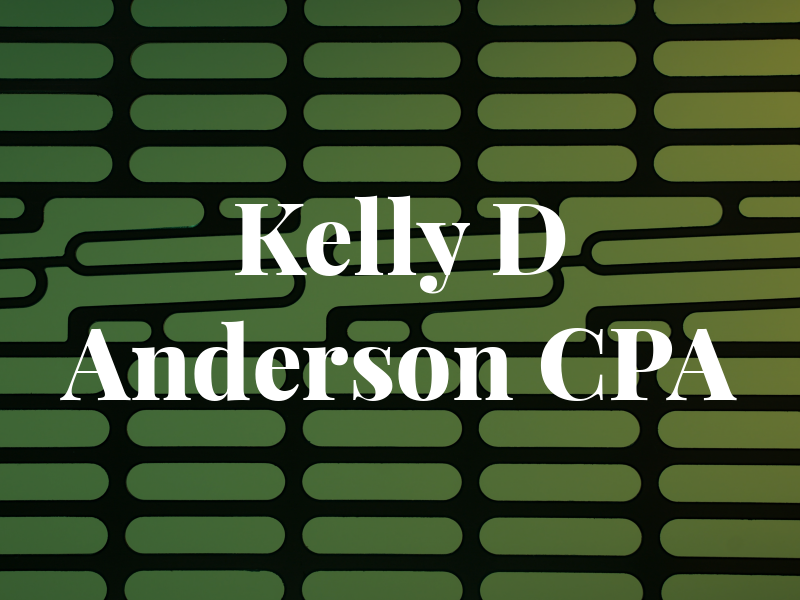 Kelly D Anderson CPA