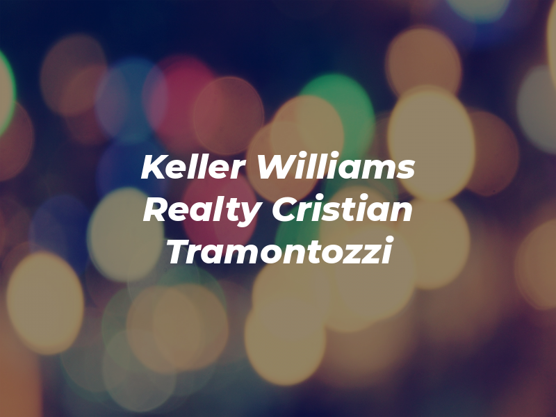 Keller Williams Realty - Cristian Tramontozzi