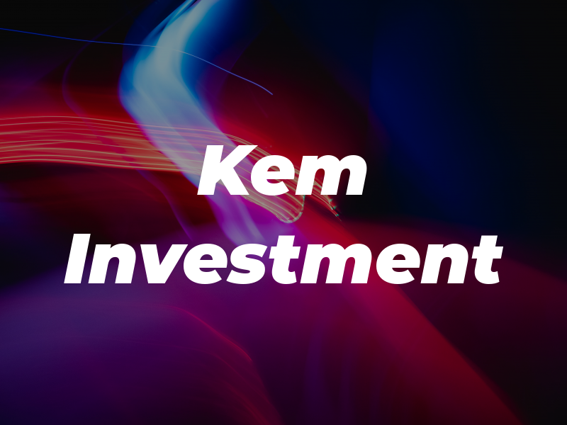 Kem Investment