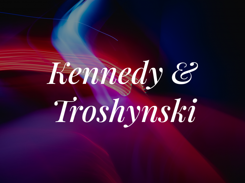 Kennedy & Troshynski