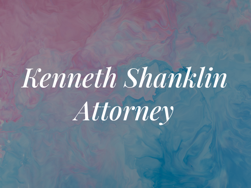 Kenneth A Shanklin Attorney at Law
