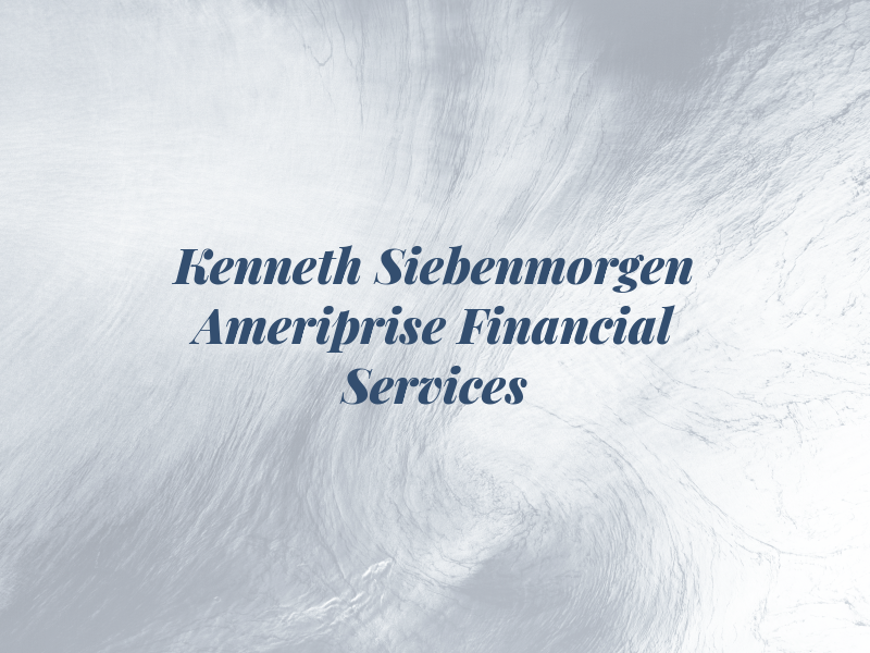 Kenneth P Siebenmorgen - Ameriprise Financial Services