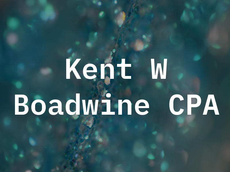 Kent W Boadwine CPA