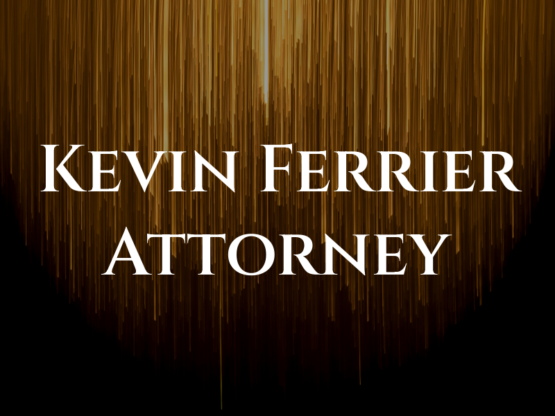 Kevin L. Ferrier Attorney at Law