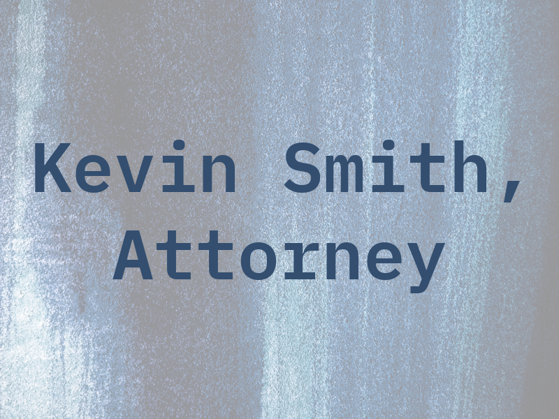 Kevin Smith, Attorney at Law