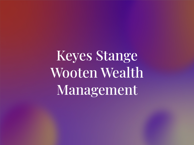 Keyes Stange & Wooten Wealth Management