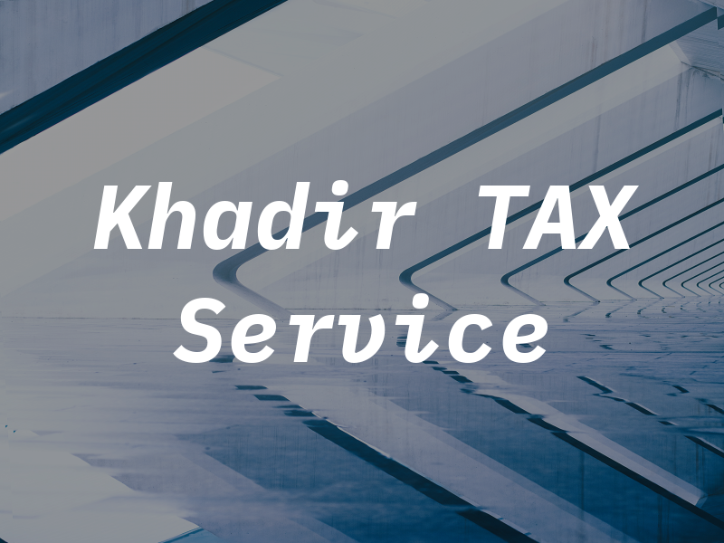 Khadir TAX Service