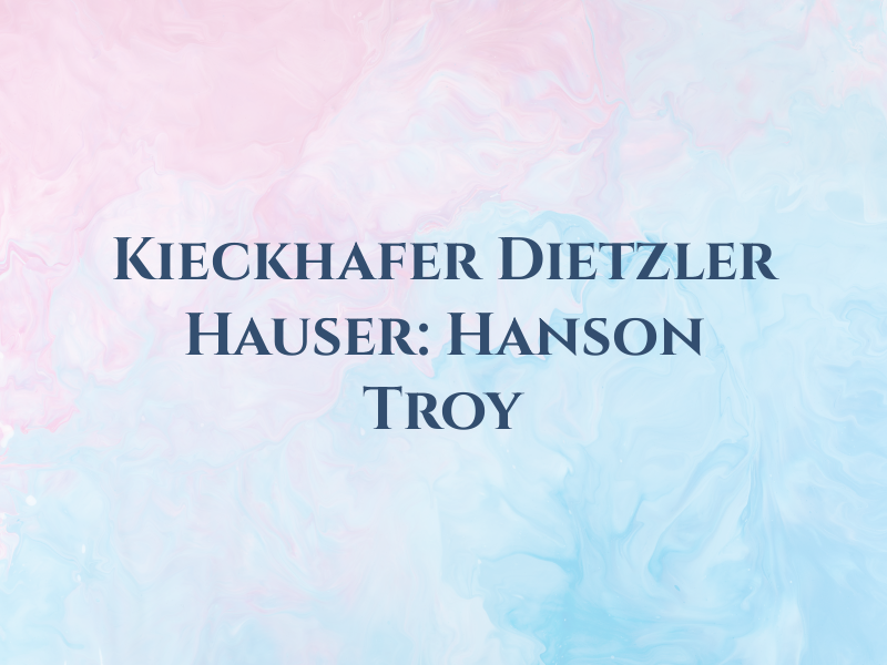 Kieckhafer Dietzler Hauser: Hanson Troy B CPA