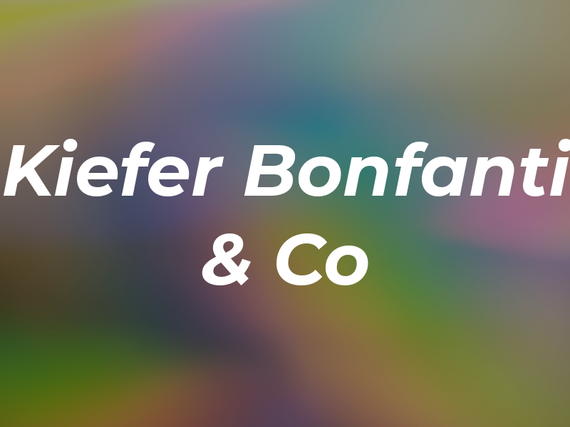 Kiefer Bonfanti & Co