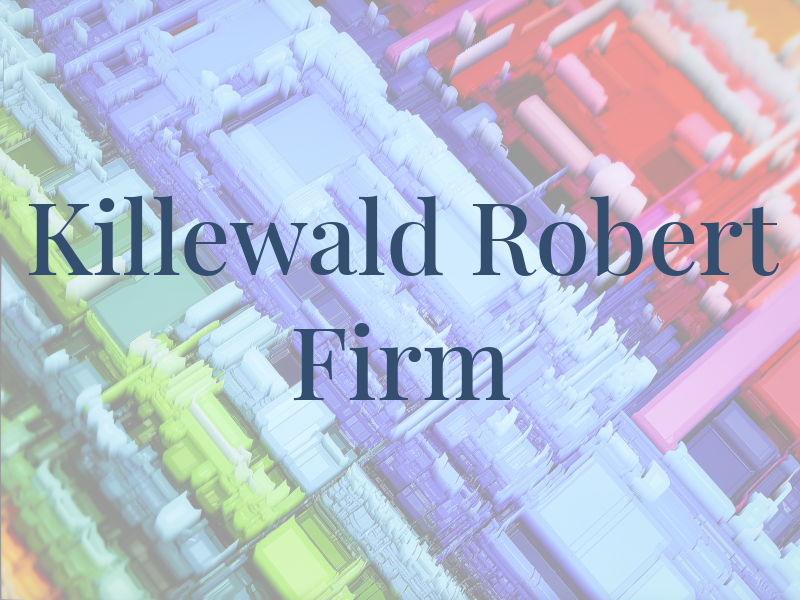 Killewald Robert J Law Firm