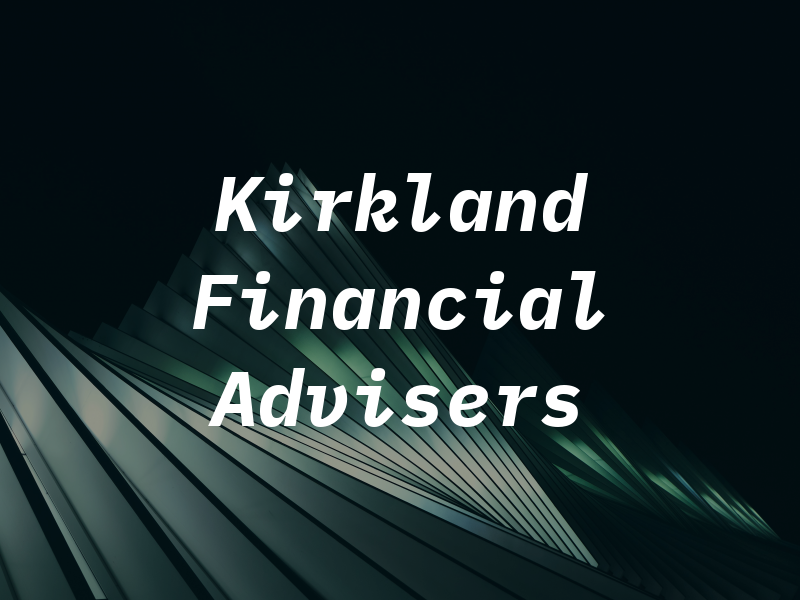 Kirkland Financial Advisers
