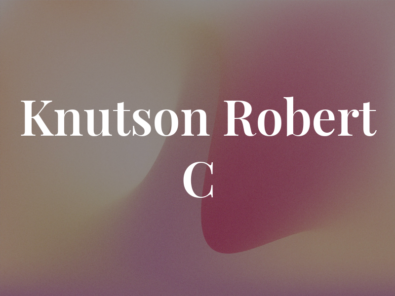 Knutson Robert C