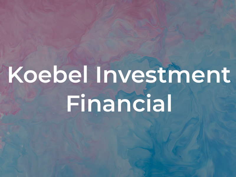 Koebel Investment & Financial