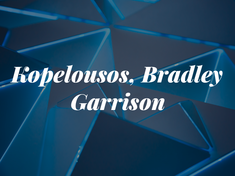 Kopelousos, Bradley & Garrison