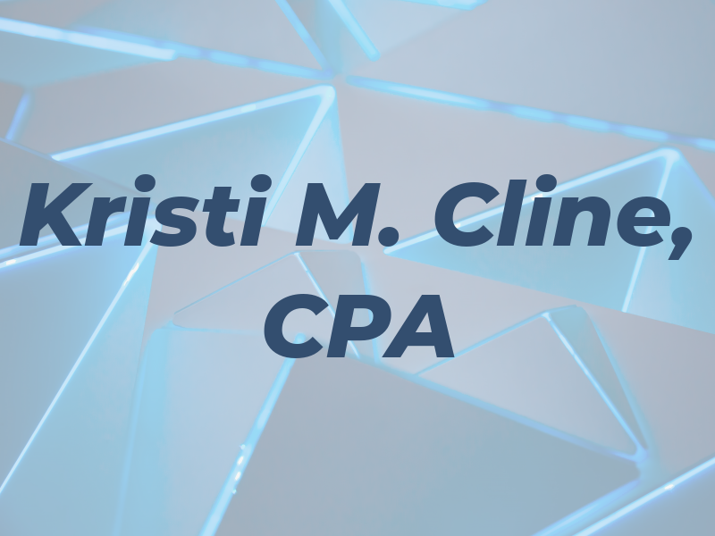 Kristi M. Cline, CPA