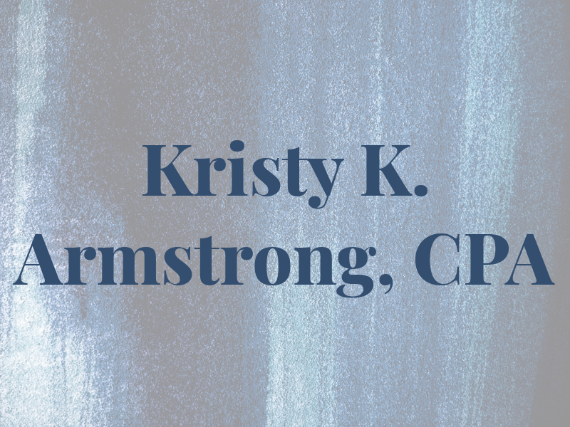 Kristy K. Armstrong, CPA