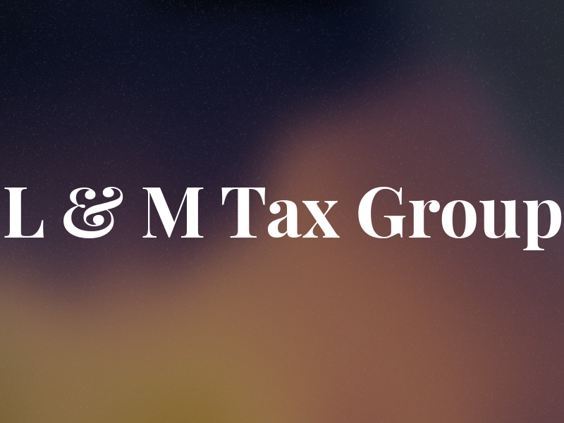 L & M Tax Group