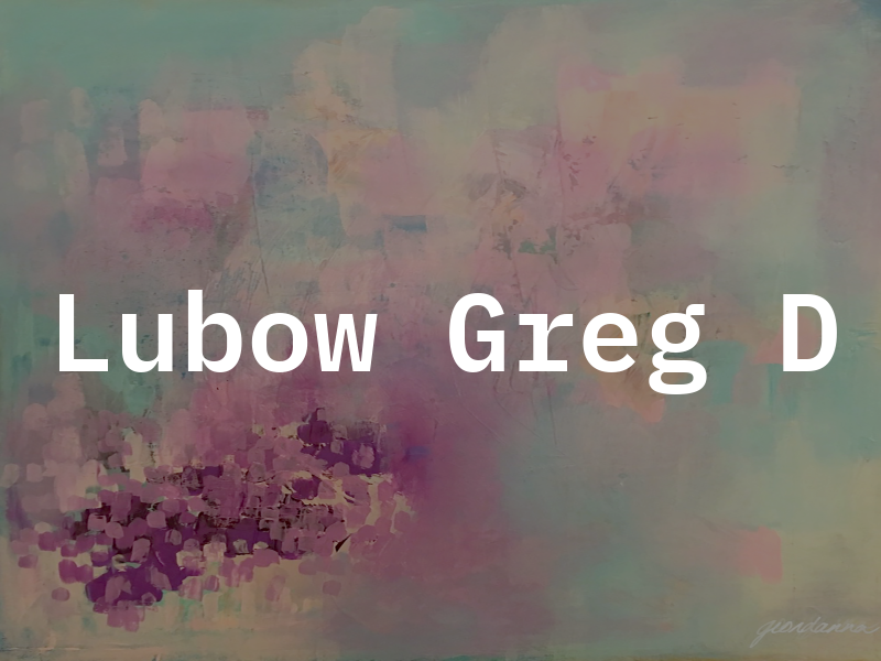 Lubow Greg D