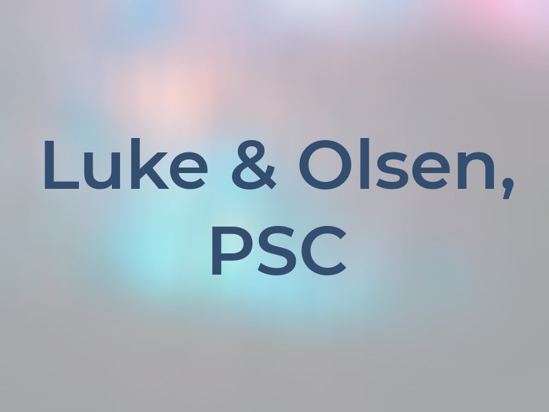 Luke & Olsen, PSC