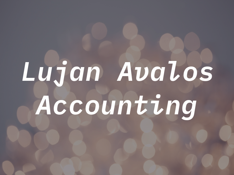 Lujan & Avalos Accounting