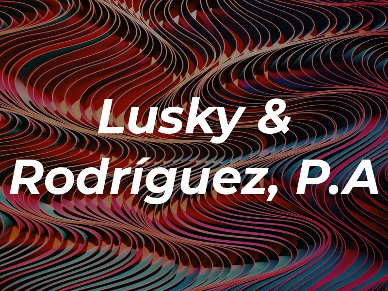 Lusky & Rodríguez, P.A