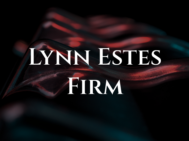 Lynn Estes Jr Law Firm