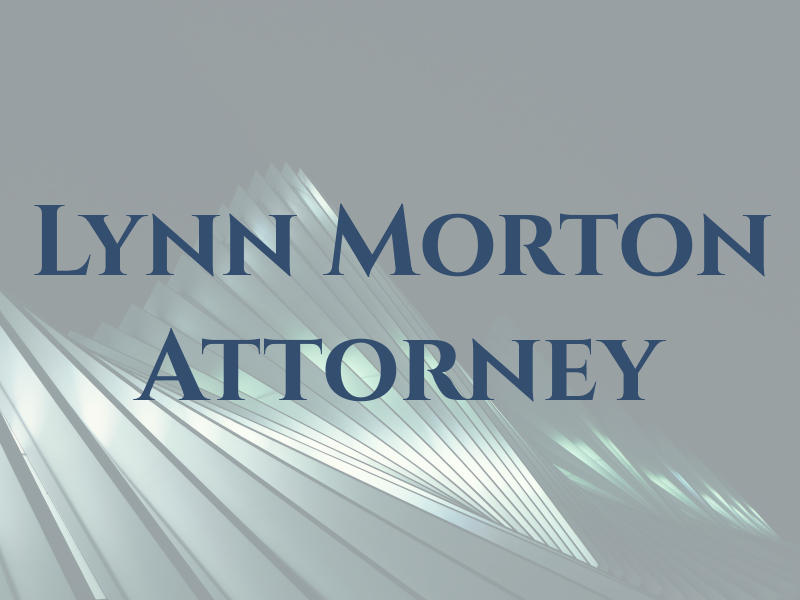Lynn Morton Attorney