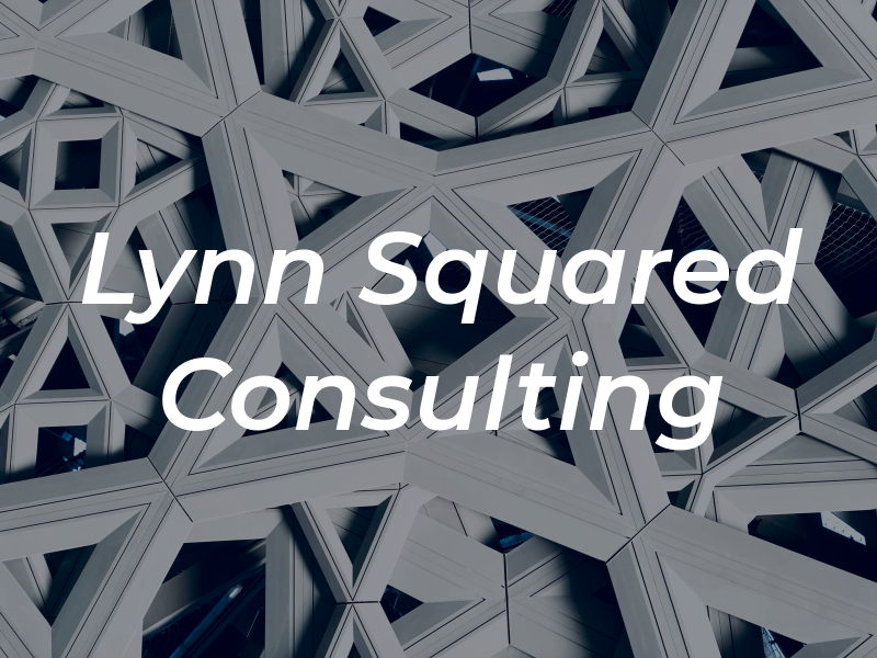 Lynn Squared Consulting