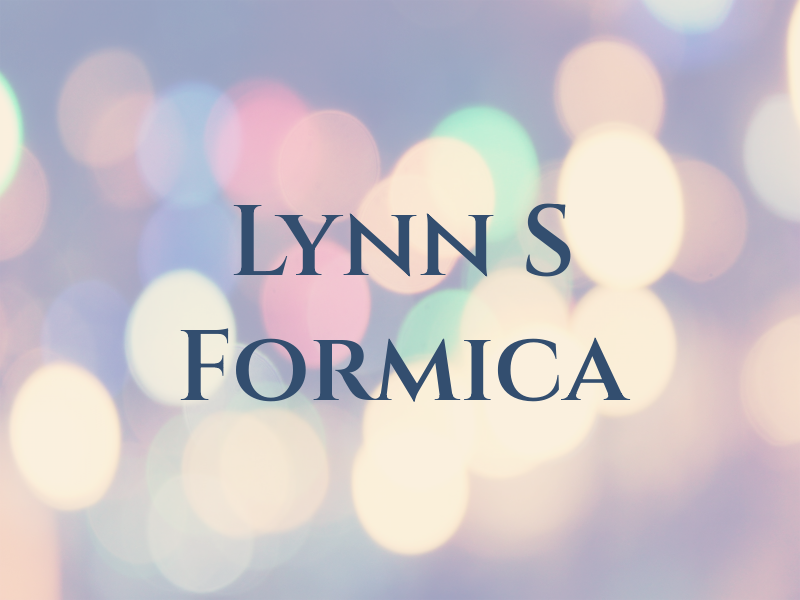 Lynn S Formica