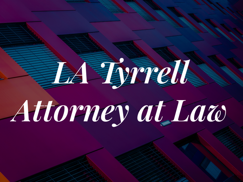 LA Tyrrell Attorney at Law