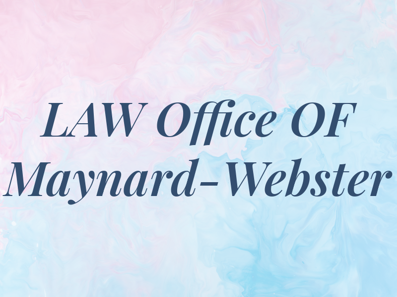 LAW Office OF Maynard-Webster