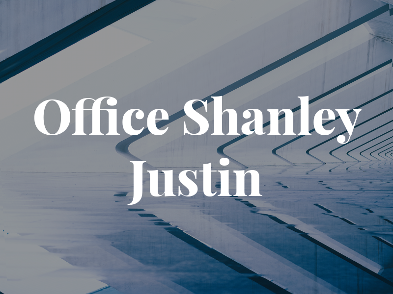 LAW Office Shanley AND Justin