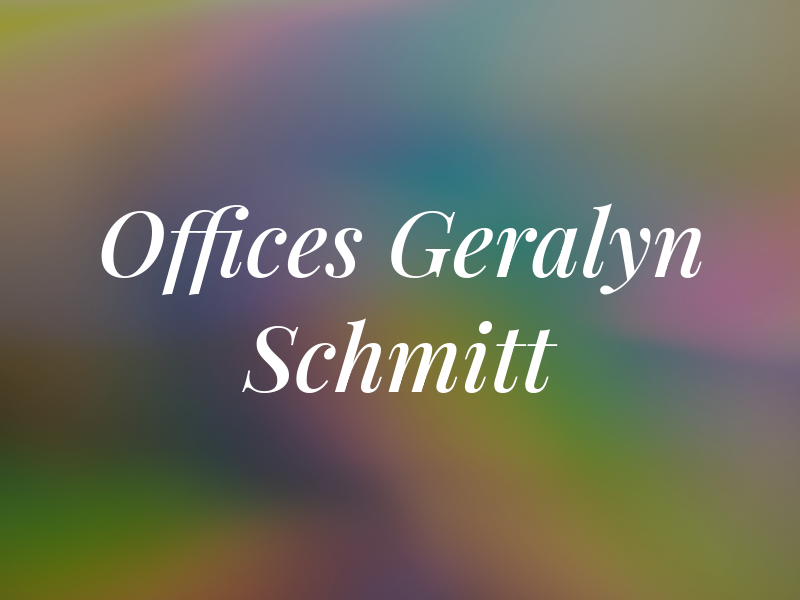 LAW Offices OF Geralyn F. Schmitt