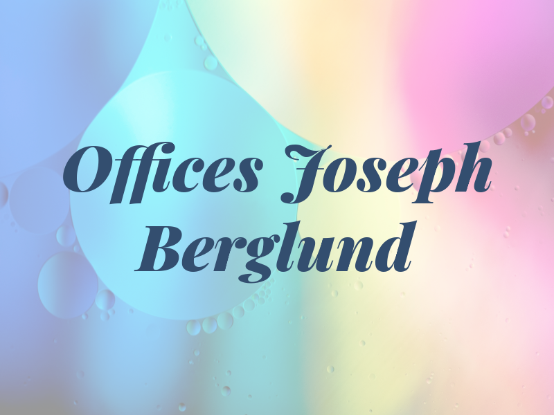 LAW Offices OF Joseph P. Berglund