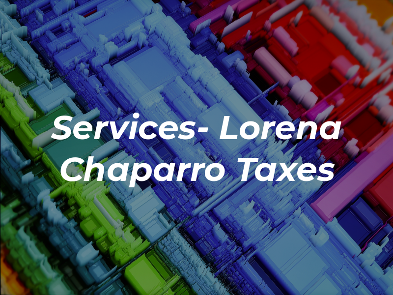 LC Services- Lorena Chaparro Taxes