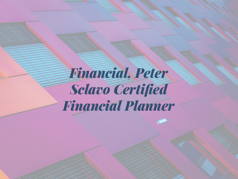 LPL Financial, Peter Sclavo Certified Financial Planner