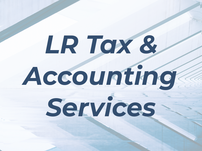 LR Tax & Accounting Services