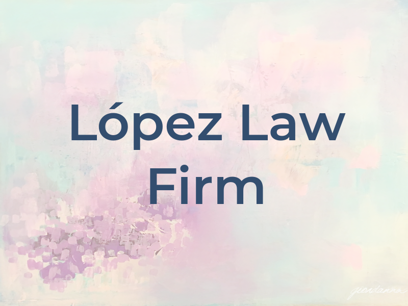 López Law Firm
