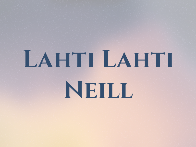 Lahti Lahti & o Neill