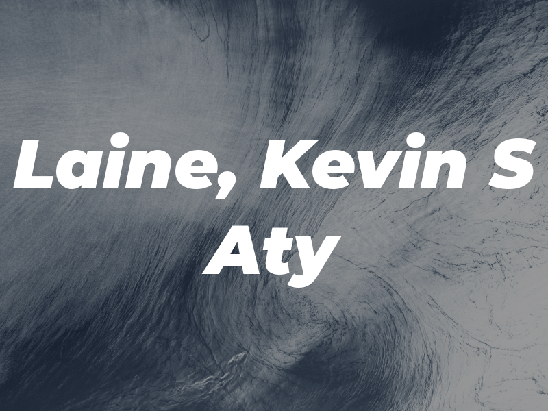 Laine, Kevin S Aty