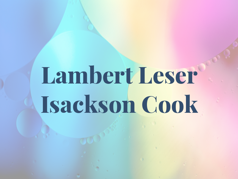 Lambert Leser Isackson Cook