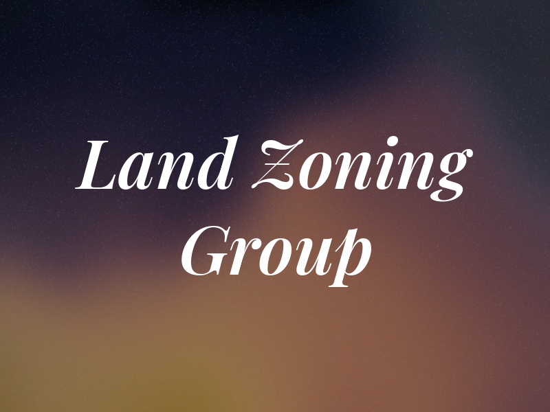 Land Use and Zoning Law Group